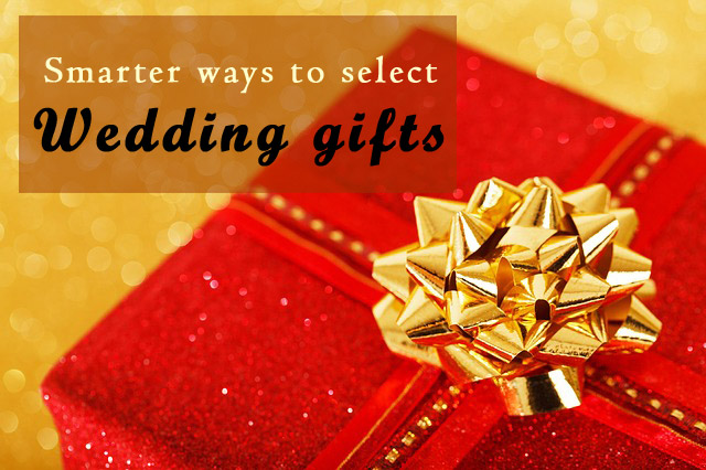 smarter ways for selecting wedding gifts
